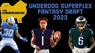 2023 SUPERFLEX FANTASY FOOTBALL DRAFT (Underdog Fantasy)