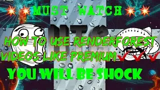 How To use RenderForest without WATERMARK😎✔✔✔
