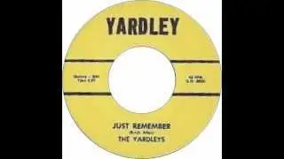 The Yardleys - Just Remember