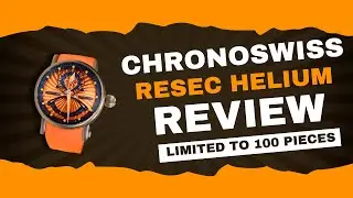Chronoswiss ReSec Helium Review | A Titanium Marvel Limited to 100 Pieces!