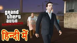 GTA Liberty City Stories - Mission Grease Sucho & Dead Meat (Hindi)
