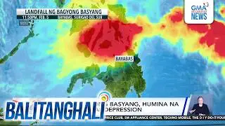 PAGASA - Bagyong Basyang, humina na bilang tropical depression | Balitanghali