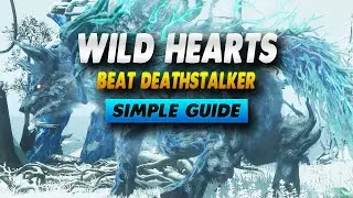 Wild Hearts How To Beat Deathstalker - Simple Guide