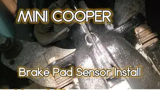 Mini Cooper R56 Brake Wear Sensor Replacement | Bought It Broken