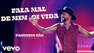 Alexandre Pires - Fala Mal de Mim / Oi Vida (Ao Vivo)