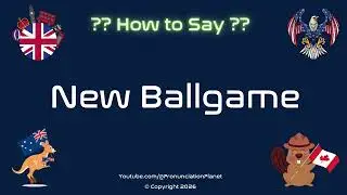 ⚾️🎉 How to Pronounce New Ballgame? (CORRECTLY) | Pronunciation Planet