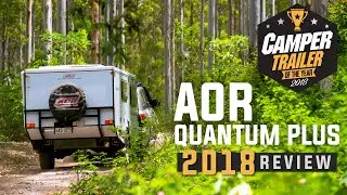 AOR Australian Off Road Quantum Plus | Camper Trailer of the Year 2018