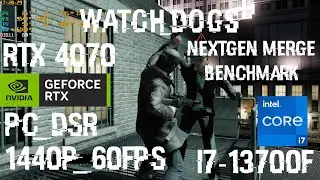 Watch Dogs NextGen Merge benchmark 13th Gen Intel(R) Core(TM) i7-13700F NVIDIA GeForce RTX 4070