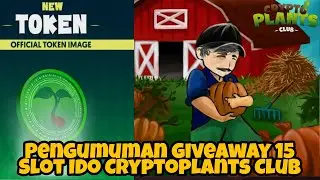 Cryptoplants Club : Pengumuman Pemenang Giveaway 15 Slot whitelist IDO