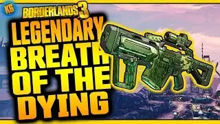 BBREATH OF THE DYING | Legendary Weapon Review [Borderlands 3]