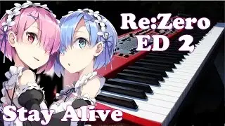 Re:Zero kara Hajimeru Isekai Seikatsu ED 2 Re：ゼロから始める異世界生活 ED 2 - Stay Alive  Piano Cover