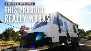 Clean Your Caravan! Outback RV Superwash Tested!