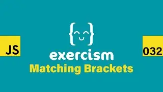 JavaScript on Exercism 032 - Matching Brackets