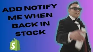 HOW TO ADD NOTIFY ME WHEN BACK IN STOCK ON SHOPIFY STORE