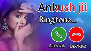 Ankush Name Ringtone|Ankush Name New Ringtone|New Ringtone|Mp3 Ringtone|Hindi Ringtone|#ringtone 