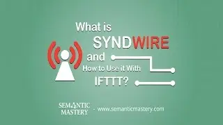What is Syndwire and How to Use it With IFTTT?