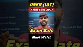 IISER 2026 Registration Form & Exam Date | IISER Aptitude Test 2026 |IISER Exam Information 2026|IAT
