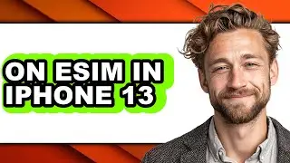 How to on Esim in Iphone 13 (updated)