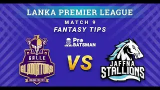 LIVE - Galle Gladiators Vs Jaffna Stallions | #LankaPremierLeague | Match 9 Lanka Premier League