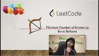 MINIMUM NUMBER OF ARROWS TO BURST BALLOONS - CODING INTERVIEW QUESTION - LEETCODE 452