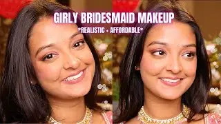 Indian Bridesmaid Makeup *Realistic*| Shaadi Season 2025