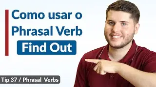 Como usar o Phrasal Verb 