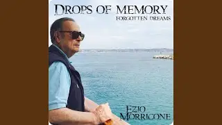 Drops of memory (Forgotten Dreams)