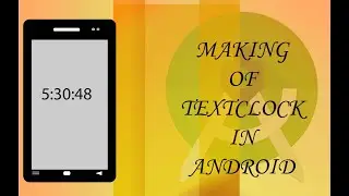 Making Of Simple TextCLock in Android