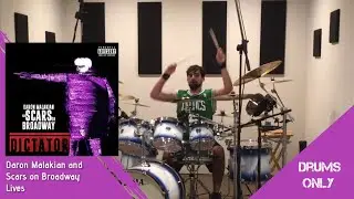 Daron Malakian and Scars on Broadway - Lives [Drums Only]