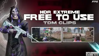 FREE TO USE HDR EXTREME TDM CLIPS