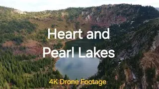 Heart & Pearl Lakes | 4K Drone Footage with Relaxing Piano Music