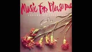 Music For Pleasure - Chrome Hit Corrosion (1984, England, Leeds, new wave)