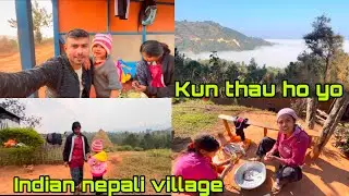 Yo KUN THAU HO INDIA KO INDIA NEPALI VILLAGE LIFE VLOG