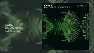 Faraj - Heaven Earth - (Original Mix) [Oniryzm]