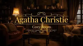 Cozy Mystery Living Room Ambience | Crackling Fireplace & Mysterious Agatha Christie-Style Music