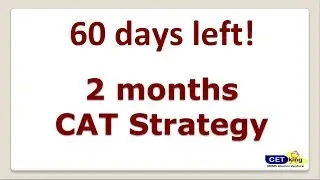 2 months 60 days to CAT 2018 strategy planning video