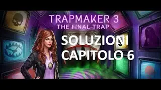 Soluzioni Adventure Escape Mysteries - TRAPMAKER 3 - Capitolo 6 - THE FINAL TRAP - Walkthrough