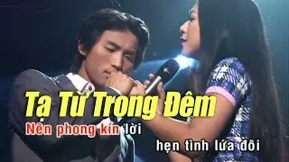 Karaoke Tạ Từ Trong Đêm - Đan Nguyên Song Ca Hà Thanh Xuân
