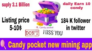 🍭Candy pocket🛑new mining app Listing price 5-10$☑️Suply 2.1 B#candypocket#bondex#newminingapp#crypto