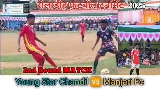Youngstar chandil🆚 Manjari FC//2nd round match//At-Roladih Football Tournament 2025