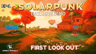 SOLARPUNK New Demo Gameplay First Look Out !