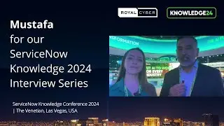 ServiceNow's Latest Innovations: A Conversation with Mustafa from Royal Cyber