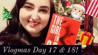 Vlogmas Day 17 & 18!!! || Finishing &ldquo;The Girl In 6E&rdquo; and Getting my Final Grades for School!