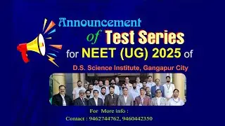 Announcement of TEST SERIES for NEET (UG) 2025 By D.S. Science Institute