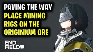 Place Electric Mining Rigs on the Originium Ore mining spot and power them up | Arknights Endfield