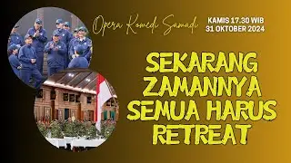 OPERA KOMEDI SAMADI || 31 OKTOBER 2024 || Pk. 17.30