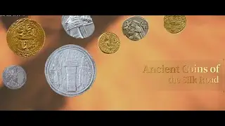 Episode 24 Ancient Coins of the Silk Road 《了不起的宝藏》第二十四集 丝绸之路古钱币 改