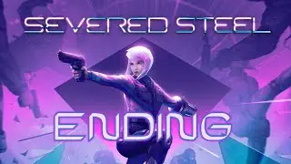 Severed Steel Gameplay PC ENDING [1080p⁶⁰ᶠᵖˢHD] |No Commentary|