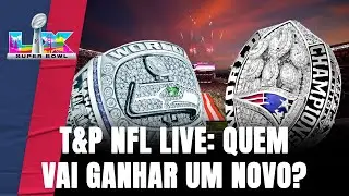 T&P NFL Live: O Super Bowl LX é logo ali