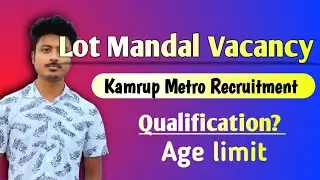 DC Kamrup Metro Recruitment 2023 &ndash; Lot Mandal Vacancy